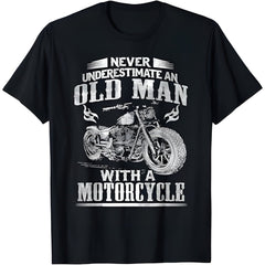 Never Underestimate An Old Man With A Motorcycle T Shirt T-Shirt