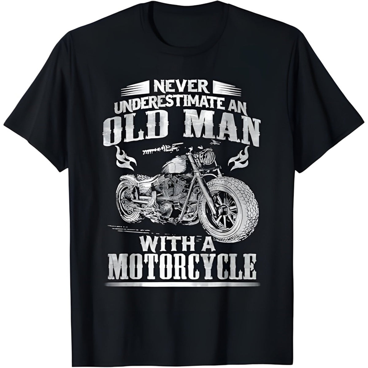 Never Underestimate An Old Man With A Motorcycle T Shirt T-Shirt
